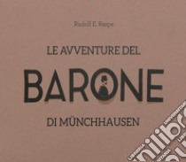 Le avventure del barone di Münchhausen libro di Raspe Rudolf Erich