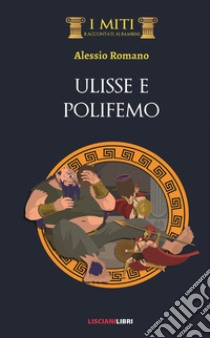 Ulisse e Polifemo libro di Romano Alessio