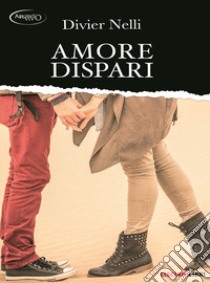 Amore dispari libro di Nelli Divier