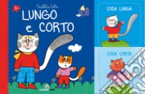 Lungo e corto. Ediz. a colori libro di Costa Nicoletta