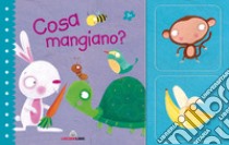 Cosa mangiano? Ediz. a colori. Con gadget libro