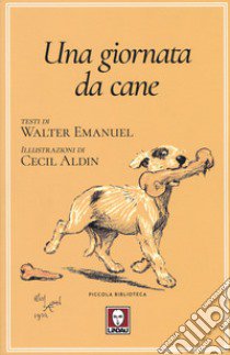 Una giornata da cane o L'angelo della casa libro di Emanuel Walter