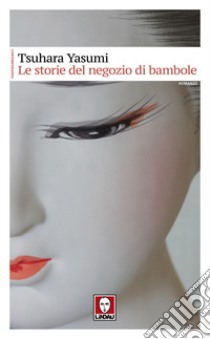 Le storie del negozio di bambole libro di Tsuhara Yasumi