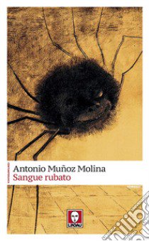 Sangue rubato libro di Muñoz Molina Antonio