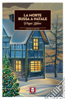 La morte bussa a Natale libro di Hume Fergus