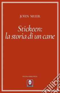 Stickeen: la storia di un cane libro di Muir John