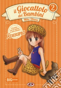 Il giocattolo dei bambini. Big edition. Vol. 2 libro di Obana Miho