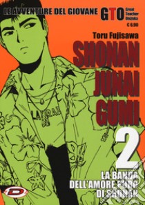 Shonan Junai Gumi. Vol. 2 libro di Fujisawa Toru