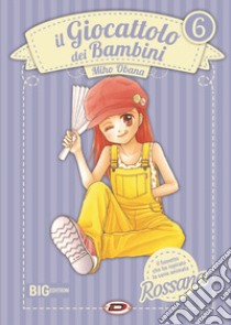 Il giocattolo dei bambini. Big edition. Vol. 6 libro di Obana Miho