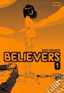 Believers. Vol. 1 libro di Yamamoto Naoki