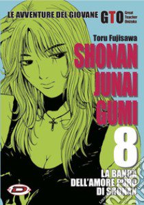 Shonan Junai Gumi. Vol. 8 libro di Fujisawa Toru