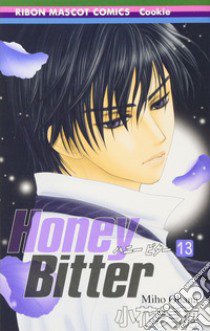 Honey Bitter. Vol. 13 libro di Obana Miho