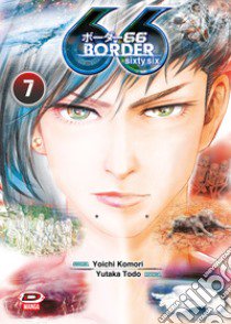 Border 66. Vol. 7 libro di Yoichi Komori; Yukata Todo