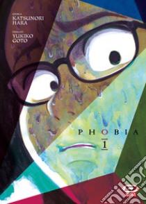 Phobia. Vol. 1 libro di Hara Katsunori