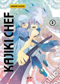 Kajiki chef. Vol. 2 libro di Suzuki Sanami