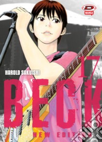 Beck. New edition. Vol. 17 libro di Sakuishi Harold