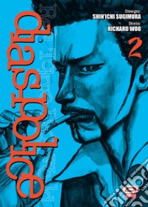 Dias Police. Real Tokyo underworld. Vol. 2 libro di Woo Richard; Sugimura Shinichi