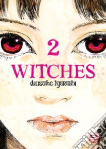 Witches. Vol. 2 libro di Igarashi Daisuke