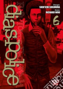 Dias Police. Real Tokyo underworld. Vol. 6 libro di Woo Richard; Sugimura Shinichi