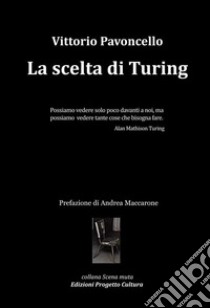 La scelta di Turing libro di Pavoncello Vittorio