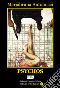 Psychos libro di Antonucci Mariabruna