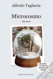 Microcosmo libro di Tagliavia Alfredo