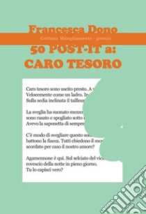 50 Post-it a: caro tesoro libro di Dono Francesca