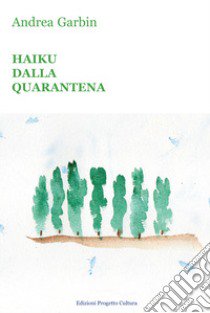 Haiku dalla quarantena libro di Garbin Andrea