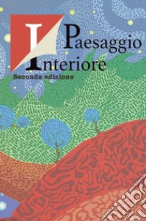 Antologia del Premio letterario «Paesaggio interiore» 2ª edizione libro