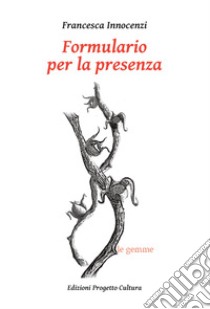 Formulario per la presenza libro di Innocenzi Francesca