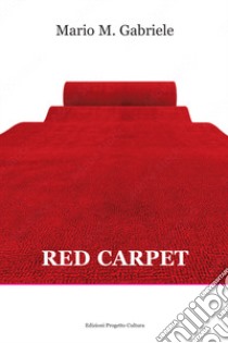 Red carpet libro di Gabriele Mario M.