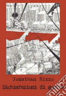 Dichiarazioni di guerra libro di Rizzo Jonathan