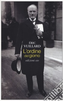 L'ordine del giorno libro di Vuillard Éric