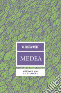 Medea. Voci libro di Wolf Christa