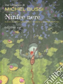 Ninfee nere libro di Bussi Michel; Duval Frèdèric