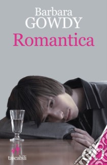 Romantica libro di Gowdy Barbara