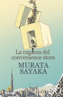 La ragazza del convenience store libro di Murata Sayaka
