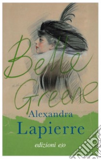 Belle Greene libro di Lapierre Alexandra