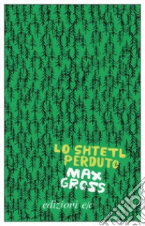 Lo Shtetl perduto libro di Gross Max