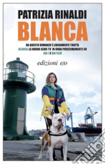 Blanca libro di Rinaldi Patrizia