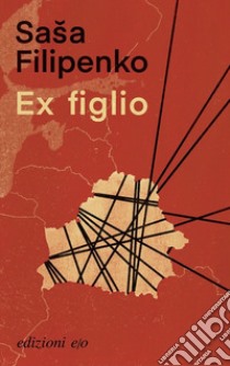 Ex figlio libro di Filipenko Sasa