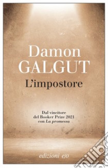 L'impostore libro di Galgut Damon