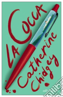 La cocca libro di Chidgey Catherine