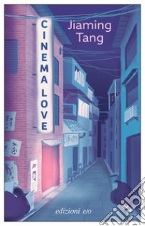 Cinema love libro di Tang Jiaming