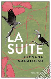 La suite libro di Madalosso Giovana