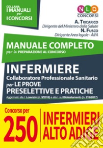 Manuale completo per la preparazione al concorso infermiere collaboratore professionale sanitario per le prove preselettive e pratiche libro di Fusco Nicoletta; Tricarico Annalisa