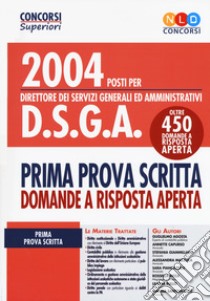 2004 DSGA. Prima prova scritta. Domande a risposta aperta libro