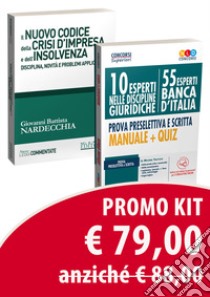 Kit Concorso 10 esperti nelle discipline giuridiche (55 esperti Banca d'Italia). Prova preselettiva e scritta. Manuale + quiz-Il nuovo codice della crisi d'impresa e dell'insolvenza. Con software di simulazione libro di Nardecchia Giovanni Battista