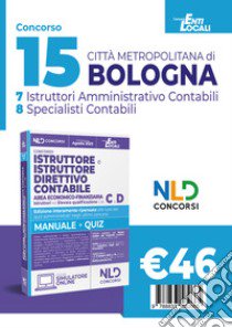 Città Metropolitana di Bologna: Concorso per istruttore e istruttore direttivo contabile area economico-finanziaria negli enti locali Cat. C E D libro