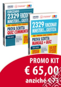 2329 funzionari del Ministero della Giustizia. Per i profili con codice F/MG. Prova scritta. Manuale & quiz-Concorso Funzionari Ministero Della Giustizia. Quiz Prove Scritte Codice F/MG libro